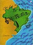 Che Ro Momaitei, Brasil! - Canções infantis para comemorar os 500 anos - Thelma Chan