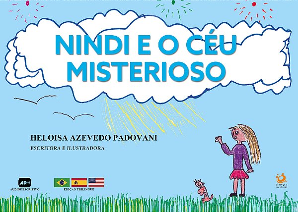 NINDI E O CÉU MISTERIOSO - Heloisa Azevedo Padovani