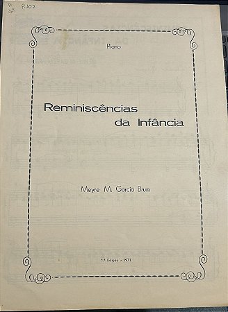 REMINISCÊNCIAS DA INFÂNCIA - partitura para piano - Meyre M. Garcia Brum