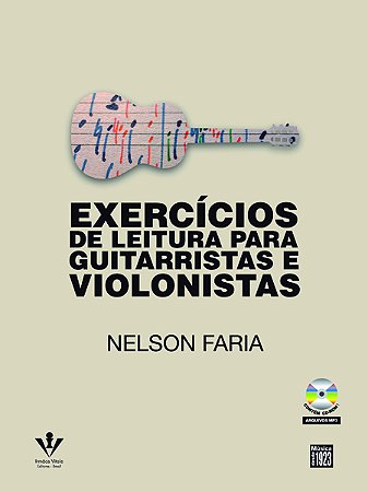 EXERCÍCIOS DE LEITURA PARA GUITARRISTAS E VIOLONISTAS - Nelson Faria