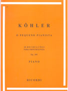 O PEQUENO PIANISTA - OP. 189 - Ludwig Kohler