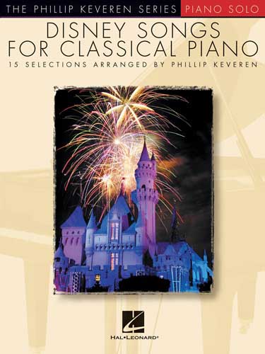 DISNEY SONGS FOR CLASSICAL PIANO - 15 selections arranged by Phillip Keveren