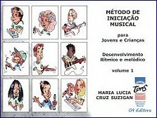 MÉTODO DE INICIAÇÃO MUSICAL COM CD- DESENVOLVIMENTO RÍTMICO E MELÓDICO - VOL 1 Para Jovens e Crianças