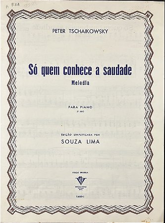 SÓ QUEM CONHECE A SAUDADE - partitura para piano - Peter Tschaikowsky
