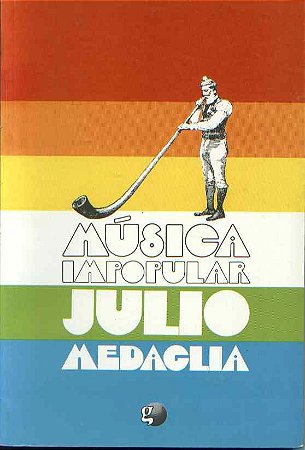 MÚSICA IMPOPULAR – Julio Battaglia Medaglia