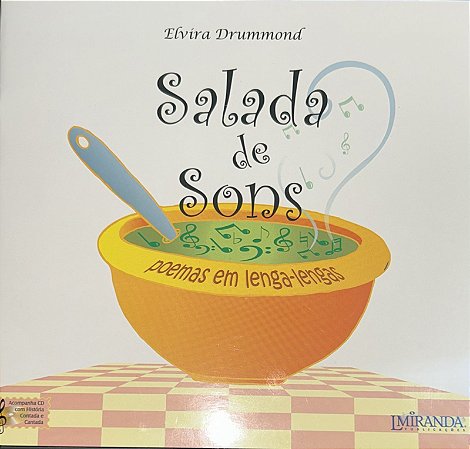 SALADA DE SONS - POEMAS EM LENGA-LENGAS (Jogos rítmico-verbais) - Elvira Drummond