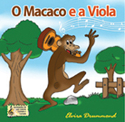 O MACACO E A VIOLA - Com CD e áudio online - Elvira Drummond