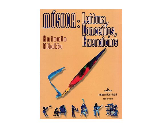 MÚSICA: Leitura, Conceitos, Exercícios - Antonio Adolfo