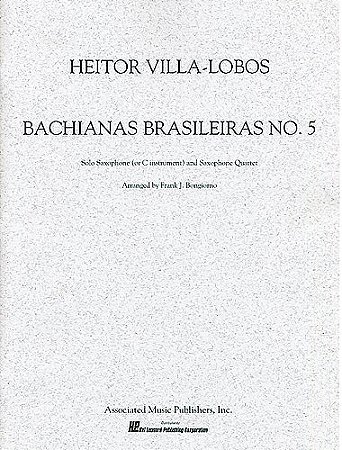 BACHIANAS BRASILEIRAS N° 5 SOLO SAXOFONE E QUARTETO DE SAXOFONES - VILLA LOBOS