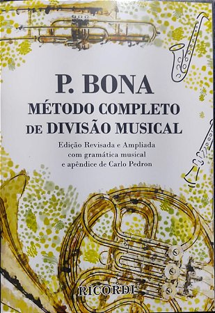 BONA- MÉTODO COMPLETO DE DIVISÃO MUSICAL - Ricordi