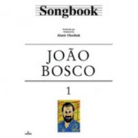 SONGBOOK - JOÃO BOSCO - Vol.1