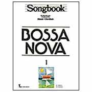 SONGBOOK - BOSSA NOVA - VOL.1 - Almir Chediack