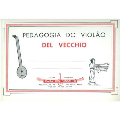 PEDAGOGIA DO VIOLÃO DEL VECCHIO (formato grande A4)