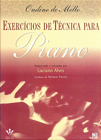 EXERCÍCIOS DE TÉCNICA PARA PIANO - Ondine de Mello