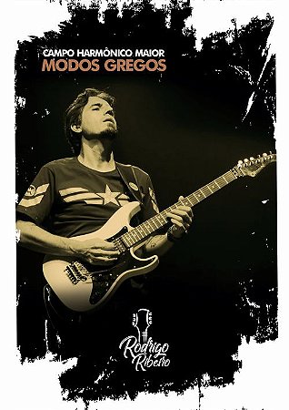 CAMPO HARMÔNICO MAIOR - MODOS GREGOS - Rodrigo Ribeiro