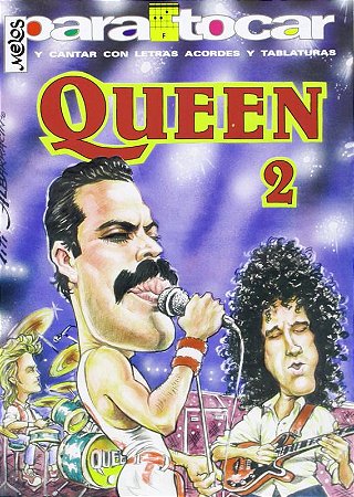 Queen - Para Tocar, cantar com letras, acordes e tablaturas vol. 2