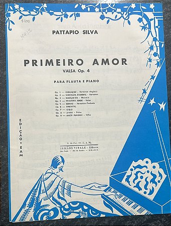 PRIMEIRO AMOR Valsa opus 4 - partitura para piano e flauta - Pattapio Silva