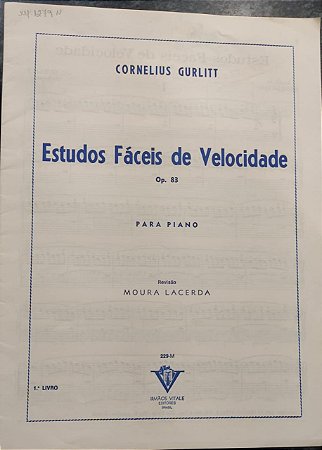 GURLITT - Estudos Fáceis de Velocidade para pian opus 83 - 1° livro