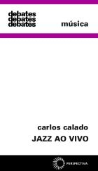 DEBATES – JAZZ AO VIVO – Carlos Calado