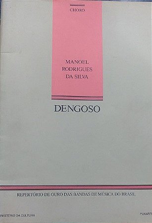 DENGOSO (Choro) – Manoel Rodrigues da Silva - PARTITURAS PARA BANDA