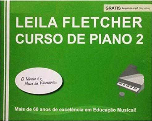 LEILA FLETCHER CURSO DE PIANO Vol. 2 Livro + Áudio Online - Nova Edição em Português