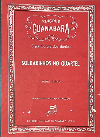 SOLDADINHOS NO QUARTEL - partitura para piano - Olga Coruja dos Santos