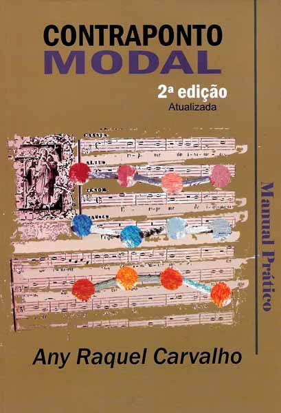 CONTRAPONTO MODAL - Manual Prático - Any Raquel Carvalho - 2ª Edição Atualizada