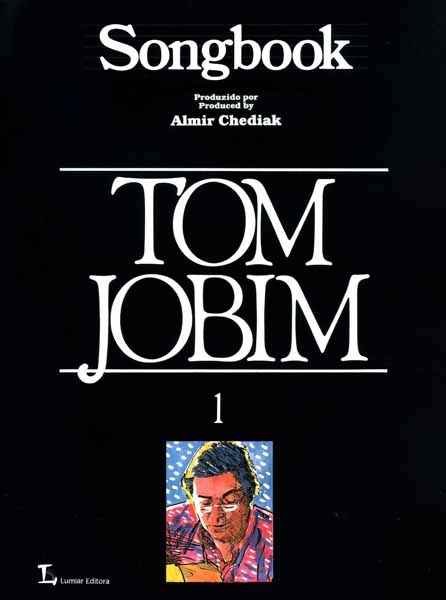 SONGBOOK – TOM JOBIM - Volume 01