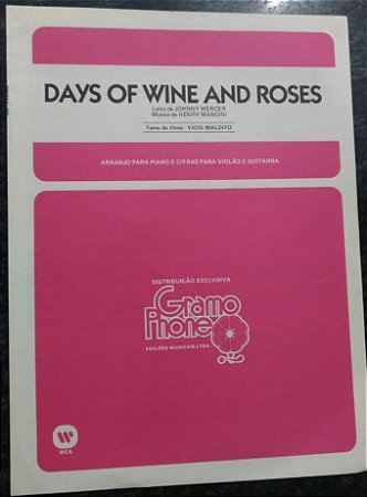 DAYS OF WINE AND ROSES - partitura para piano solo, canto e cifras para violão - Johnny Mercer e Henry Mancini
