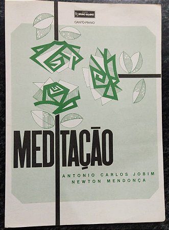 MEDITAÇÃO - partitura para piano, canto e cifras para violão - Antonio Carlos Jobim e Newton Mendonça