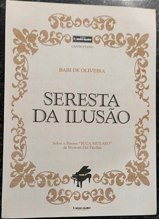 SERESTA DA ILUSÃO - partitura para piano e canto - Babi de Oliveira