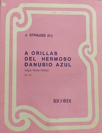 A ORILLAS DEL HERMOSO DANUBIO AZUL Opus 314 - partitura para piano - Strauss