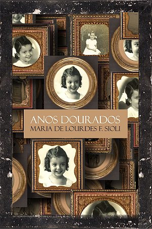 [LIVRO IMPRESSO] Anos Dourados
