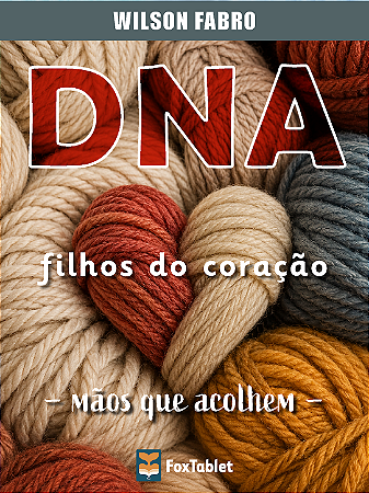 [EBOOK: EPUB 2] DNA: Filhos do Coração