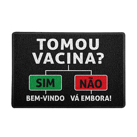 Capacho 60x40cm - Tomou Vacina?