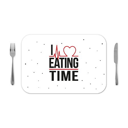 Jogo americano 30x40cm - I LOVE EATING TIME