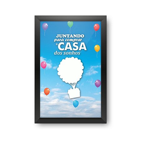 Quadro Porta Dinheiro - CASA NAS ALTURAS