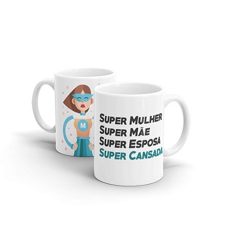 Caneca Cerâmica Branca - SUPER CANSADA