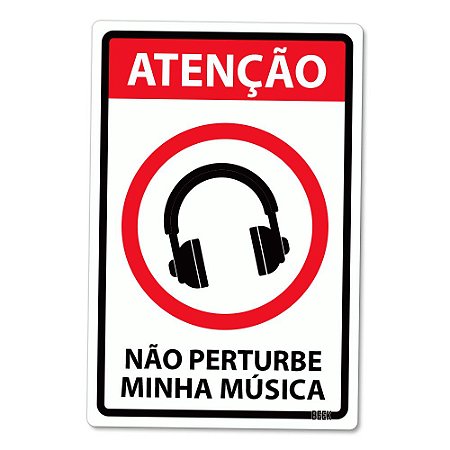 Placa Decorativa 24x16 - NÃO PERTURBE MINHA MÚSICA