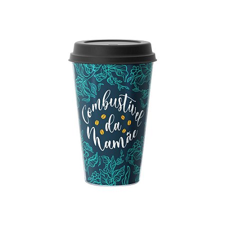 Copo Café - Combustível da Mamãe