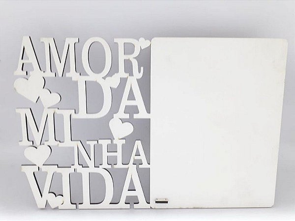 Porta Retrato Amor da Minha Vida de MDF para Sublimação 3mm