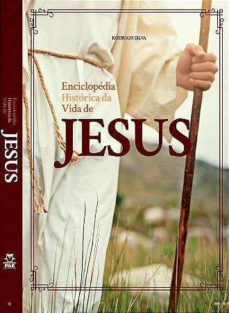 Enciclopédia Histórica da Vida de Jesus