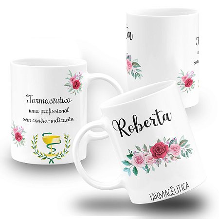 Caneca Profissão Farmácia Farmacêutica Farmacêutico Floral com Frase e Nome