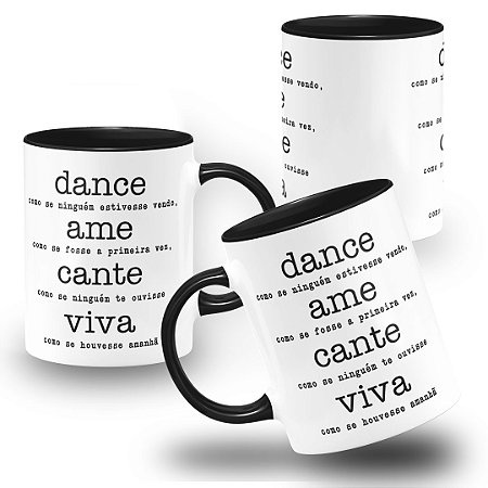 Caneca Motivacional Dance, Ame, Cante, Viva