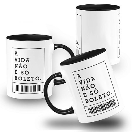 Caneca Motivacional A Vida Não é só Boleto