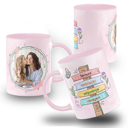 Caneca Mãe com Foto Frase Dedicação Coragem Ternura Segurança