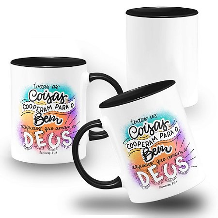 Caneca Religiosa Todas as Coisas Cooperam Para o Bem Daqueles que Amam a Deus Romanos 8:28