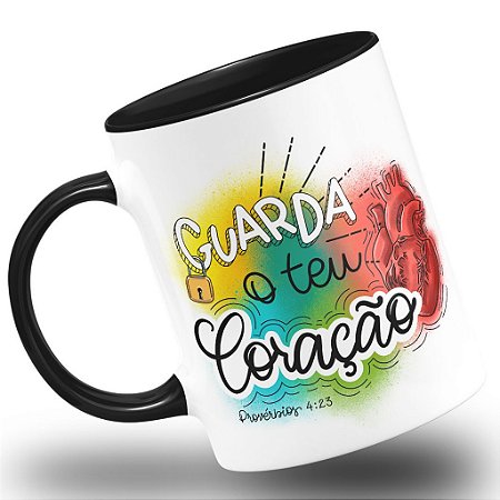 Caneca Religiosa Guarda o Teu Coração Provérbios 4:23