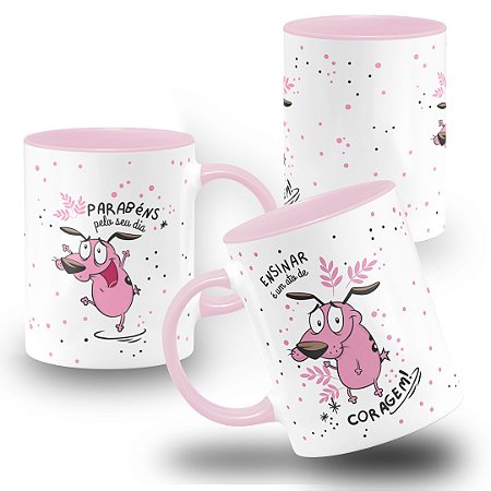 Caneca Ensinar é um Ato de Coragem Parabéns Pelo seu Dia