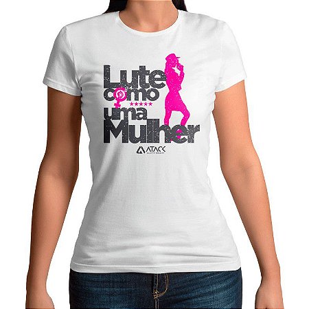 Camiseta Feminina Baby Look Lute como uma Mulher - Branca